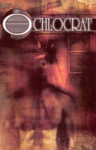 Ochlocrat, The #1 VF/NM; Comics Conspiracy | we combine shipping 