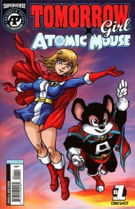 Tomorrow Girl X Atomic Mouse #1A VF/NM ; Antarctic | Superverse Ben Dunn