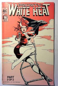 Priority: White Heat #2 (1987) AC Comics 1st Print Comic Book