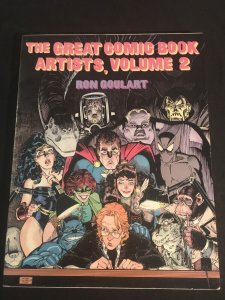 THE GREAT COMIC BOOK ARTISTS Vol. 2 by Ron Goulart, Softcover, First Prt., 1986