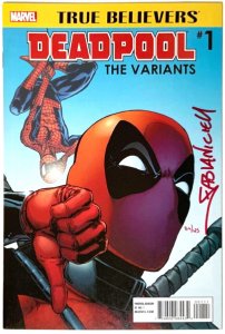 DEADPOOL TRUE BELIEVERS DEADPOOL : THE VARIANTS #1 SIGNED FABIAN NICIEZA W/COA.