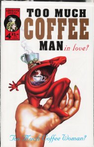 Too Much Coffee Man #4  (1996) Too Much Coffee Man