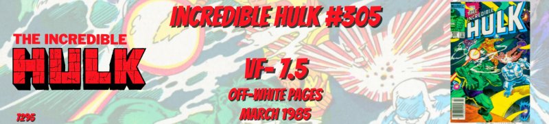 Incredible Hulk 305 VF- 7.5 Marvel 1985