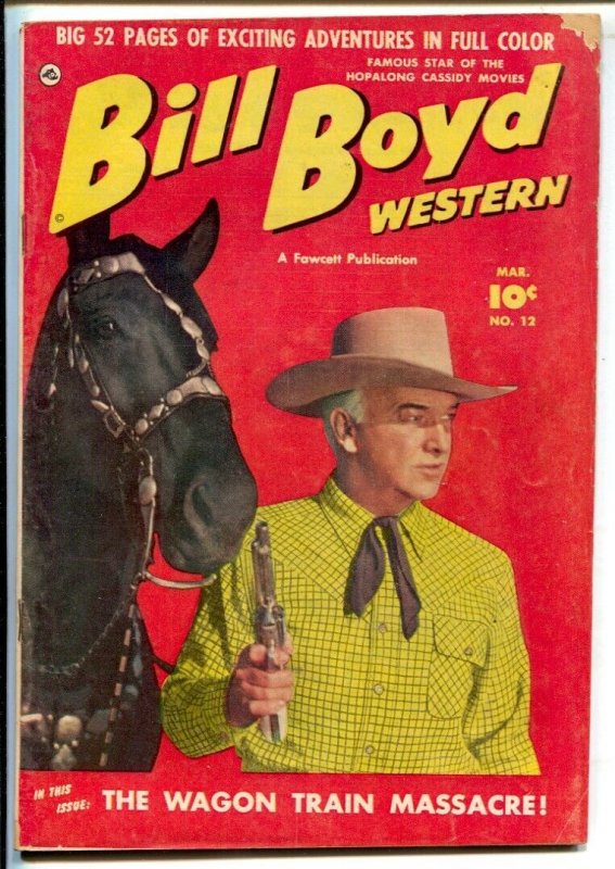 Bill Boyd Western #12 1951-Fawcett-Photo cover-52 page issue-Man in drag stor...