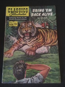 CLASSICS ILLUSTRATED #104: BRING 'EM BACK ALIVE HRN 105 VG Condition