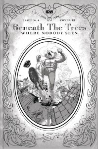 (2024) BENEATH THE TREES WHERE NOBODY SEES #4 1:25 ROSMO B/W VARIANT COVER