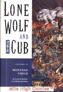LONE WOLF AND CUB VOL.10: HOSTAGE CHILD TPB (2001 Series) #1 3RD PRINT Near Mint