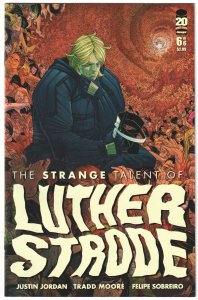 The Strange Talent of Luther Strode #1, 2, 3, 4, 5, 6 (2011) Complete set!