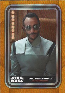 2023 Topps Star Wars Flagship #10 Dr Pershing Gold Parallels