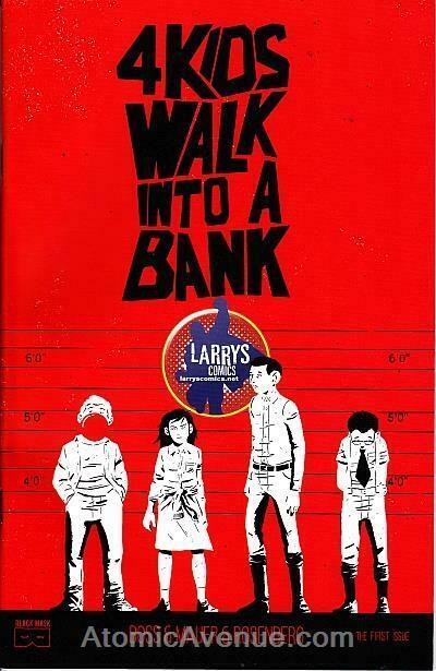 4 Kids Walk Into A Bank #1A (17th) VF/NM; Black Mask Comics | save on shipping -