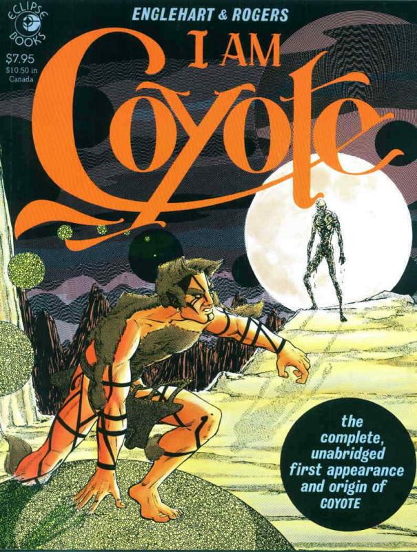 I Am Coyote #1 VF/NM; Eclipse | save on shipping - details inside