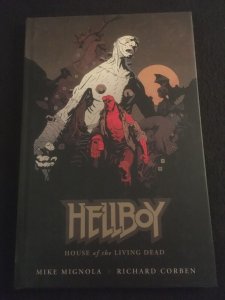 HELLBOY: HOUSE OF THE LIVING DEAD Hardcover, 1st Printing