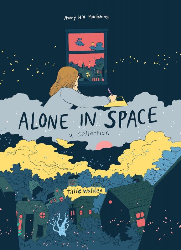 Alone in Space: A Collection Hardcover - Tillie Walden