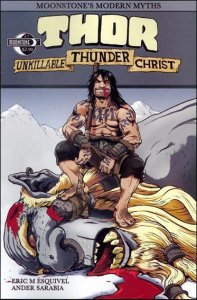 Moonstone's Modern Myths: Thor the Unkillable Thunder Christ #1 VF ; Moonstone