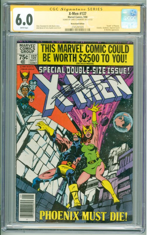 The X-Men #137 (1980) CGC Signature 6.0! Signed by Chris Claremont!