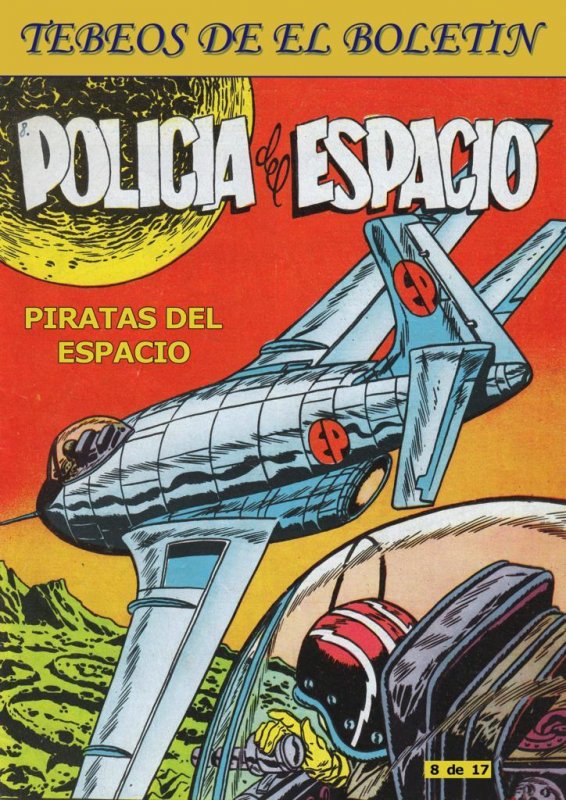 Los Tebeos de El Boletin numero 187: Policia del espacio numero 08: Piratas d...