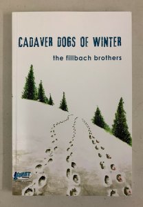 Cadaver Dogs of Winter 2015 Paperback  Shawn Fillbach Convention Edition 