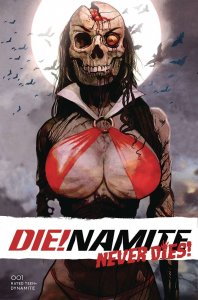 Die!namite Never Dies #1 Cvr C Suydam (c: 0-1-2) Dynamite Comic Book