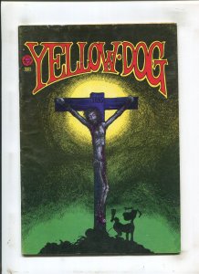 Yellow Dog #22 - Jim Evans Cover / 1st & Only Print (FN+ 6.5) 1972