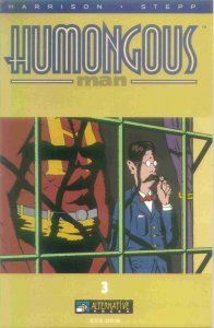 Humongous Man #3 FN ; Alternative | Dan Stepp Jim Harrison