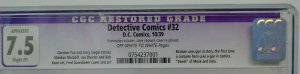 Detective Comics #32 ~ DC ~ CGC 7.5 ~ Highest Graded Restored Copy