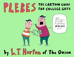 Plebes: The Cartoon Guide For College Guys TPB #1 FN ; Andrews McMeel | L.T. Hor