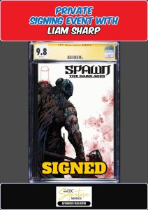 SPAWN THE DARK AGES #1 MAIN 2025 CGC SS 9.8 LIAM SHARP PRIVATE SIGNING PRESALE