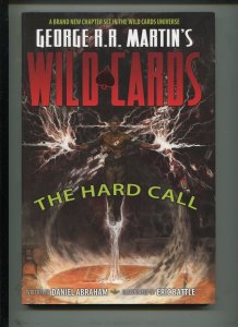 GEORGE RR MARTIN'S WILD CARDS: The Hard Call Vol 1 - Complete Ed. - (VF) 2011 HC