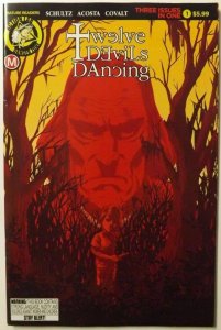 Twelve Devils Dancing #1 (Three Issues In One) Schultz Acosta Covalt