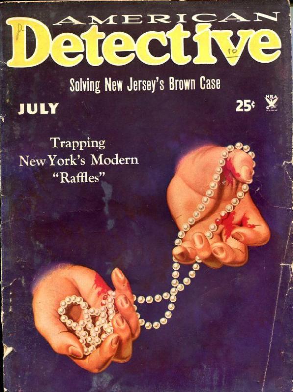 American Detective July 1934-After Dinner Murder- Hot Ice- True Crime