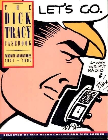 DICK TRACY CASEBOOK-MAX COLLINS-DICK LOCHER