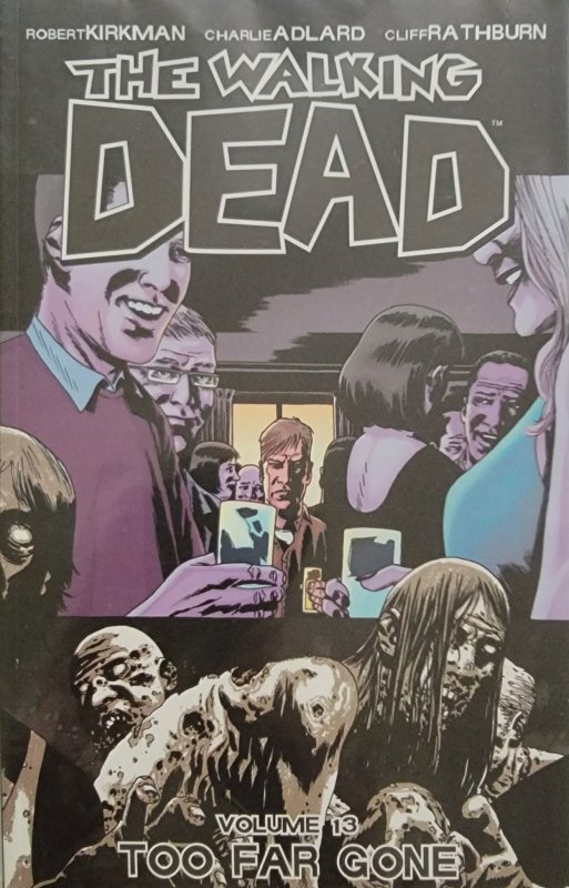 The Walking Dead Too Far Gone Vol. 13 (2010)