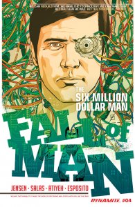 Six Million Dollar Man: Fall Of Man (2016) #4 VF/NM Dynamite