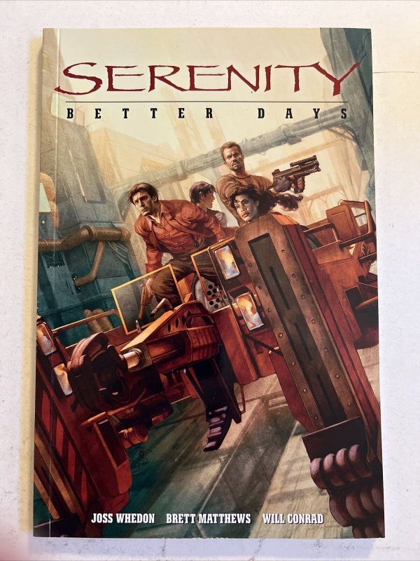 Serenity Those Left Behind (2007, Hardcover) + Better Days (2008 Tpb) 9781593078461