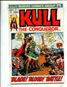 KULL THE CONQUEROR #5 (8.5) THE BLADE, THE BLOOD, THE BATTLE!! 1972