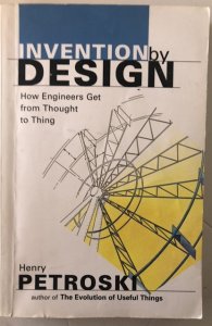 Invention by design Petroski 1996,C My entire eclectic library