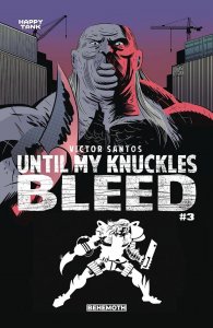 Until My Knuckles Bleed #3 2022 Santos Cover B Behemoth EB89