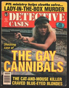 Detective Cases 10/1987-Globe-gun moll cover-gay cannibals PTL's Jim Bakker s...