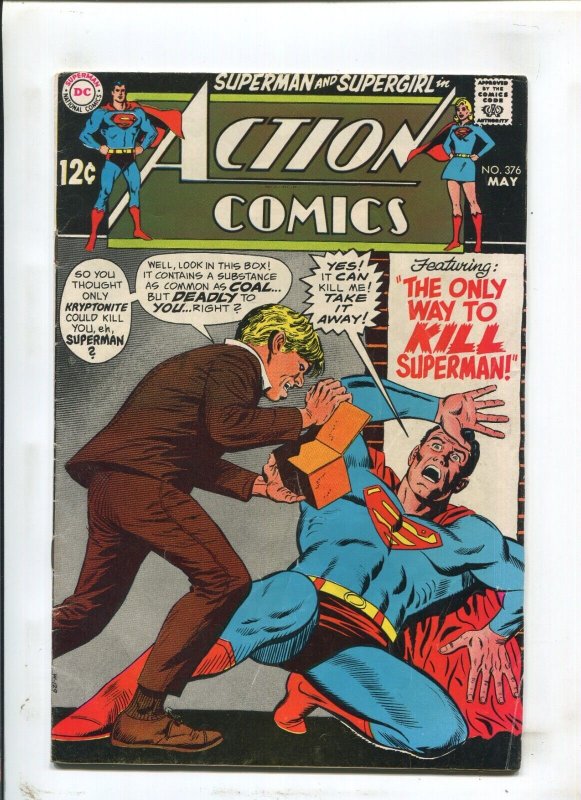 Action Comics #376 - The Only Way to Kill Superman! (4.0/4.5) 1969