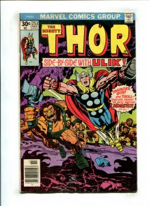 THOR #253 (4.0) NEWSSTAND!! 1976