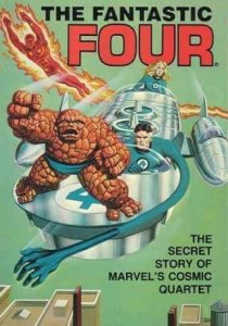 Fantastic Four: The Secret Story of Marvel's Cosmic Quartet (1981) TP Marvel