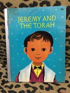 Jewish Children's Books - Behrman House - Jeremy & God, The Torah & Hanukah 1950