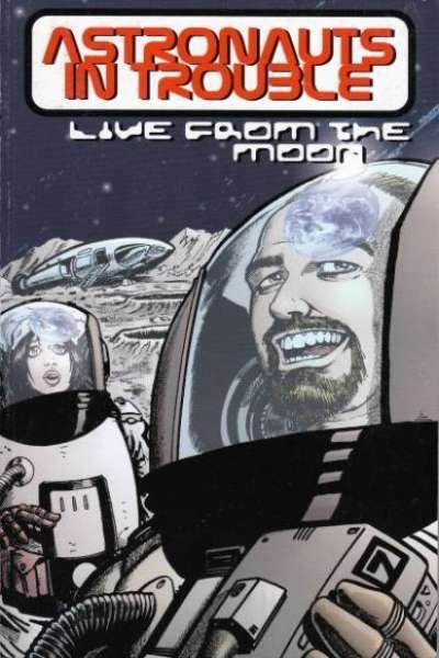 Astronauts in Trouble: Live from the Moon  Trade Paperback #1, NM (Stock photo)