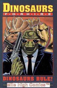 DINOSAURS FOR HIRE: DINOSAURS RULE TPB #1 Near Mint