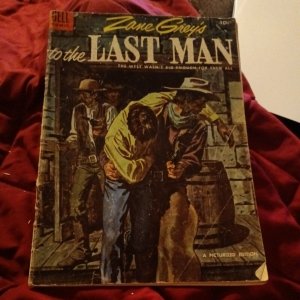 Four Color #616 - Zane Grey's To The Last Man  Dell Comics 1955 painted cover