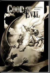 Good and Evil by Michael Pearl! 4th Printing, 2007! Great Looking Book!