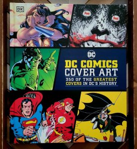 DC Comics Cover Art: 350 of Greatest Covers in DC History (DK 2020, Hardcover)