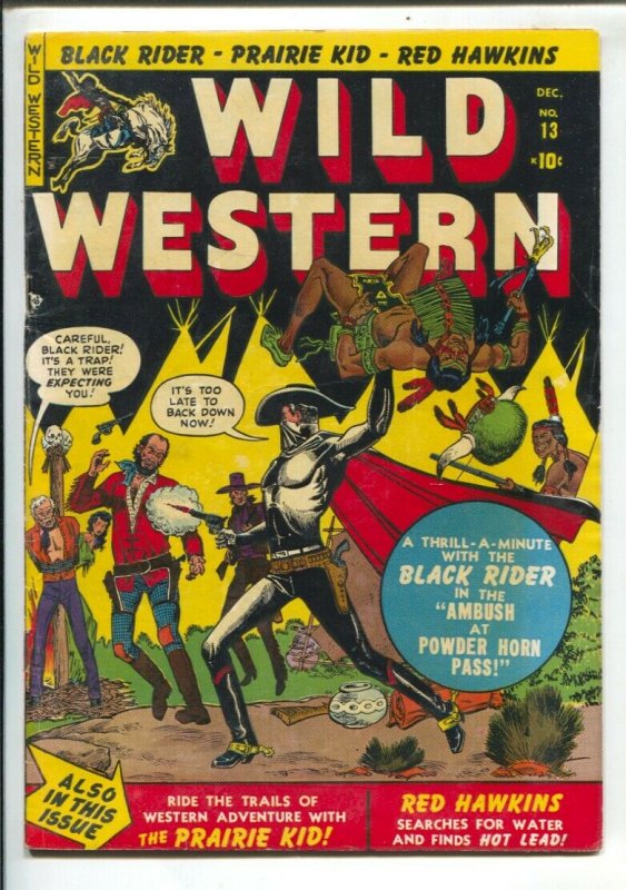 Wild Western #13 1950-Marvel-Black Rider, Prairie KId, Red Hawkins-Joe Maneel...