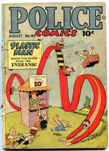 Police Comics #45 1945- Plastic Man- Spirit- Golden Age G/VG