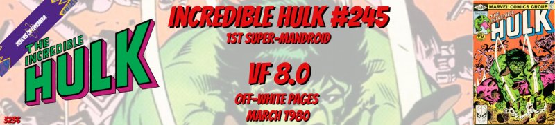 Incredible Hulk 245 VF 8.0 1st Super-Mandroid Marvel 1980